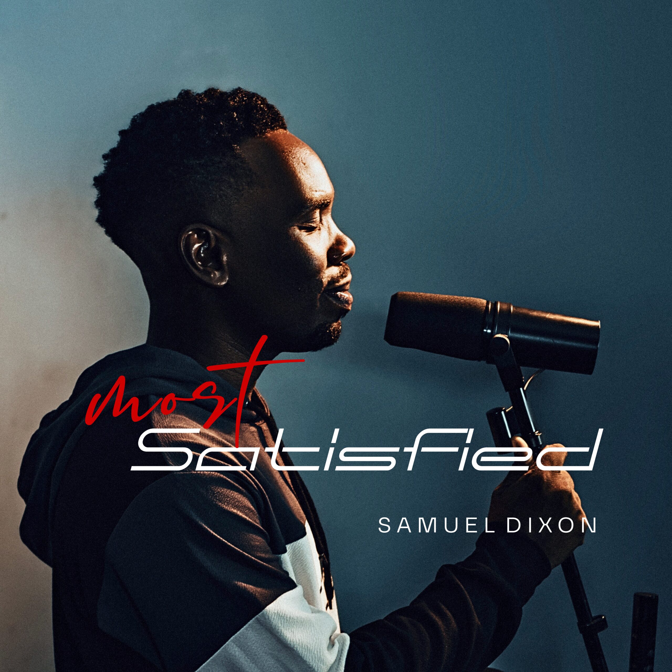 Most Satisfied by Samuel Dixon