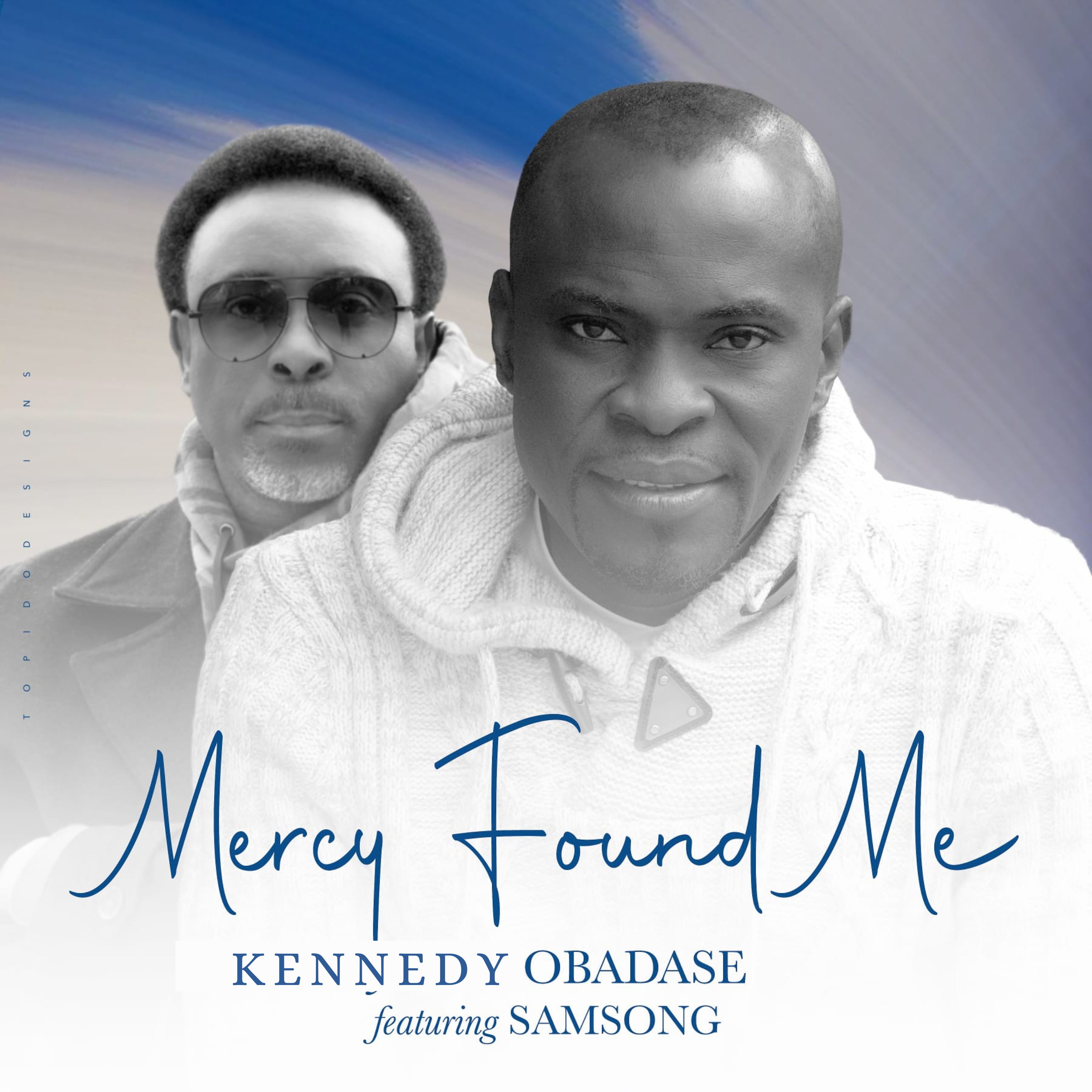 Mercy Found Me By Kennedy Obadase Ft. Samsong