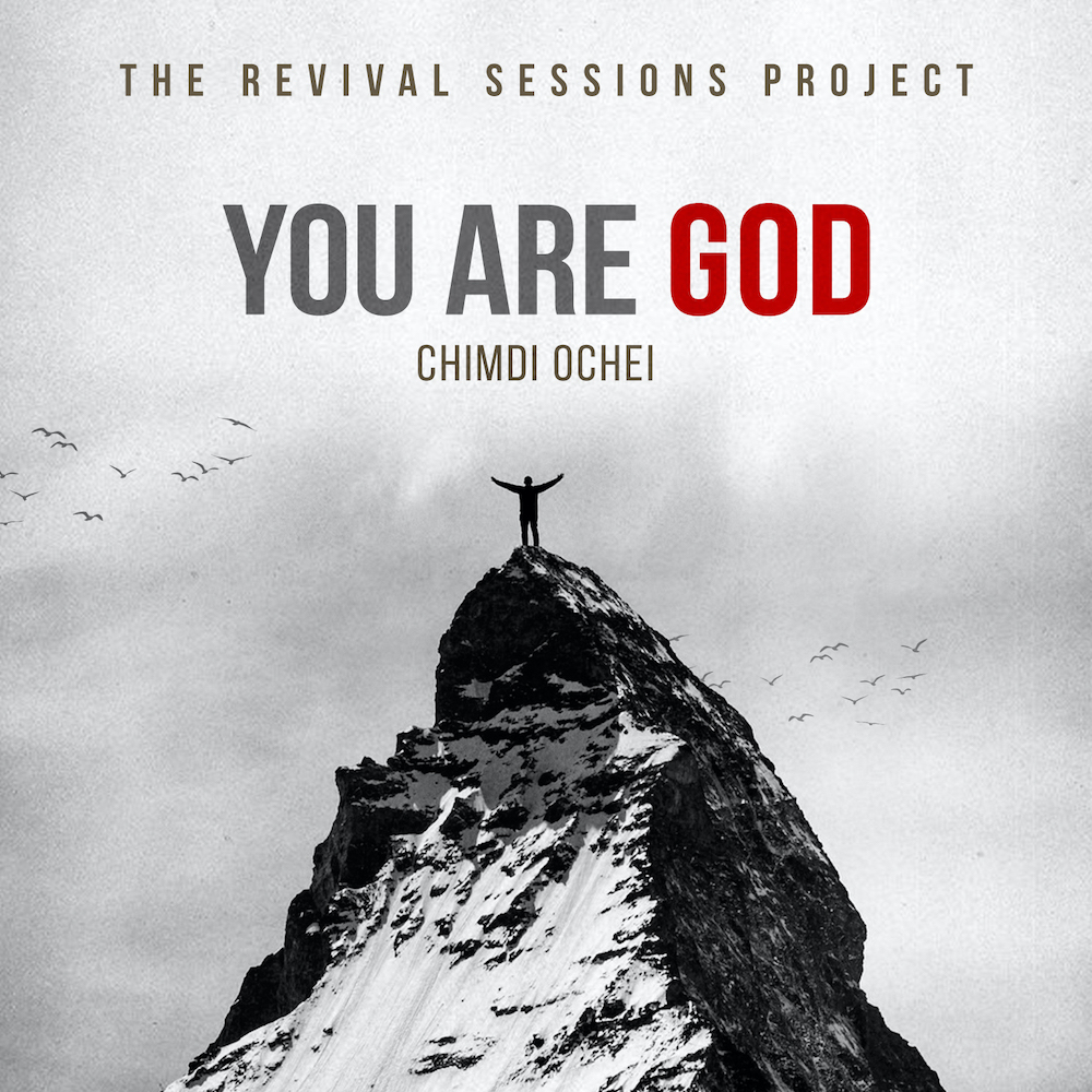 You Are God By Chimdi Ochei