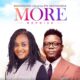 More (Reprise) By Aghogho Ft. PV Idemudia
