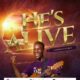 He’s Alive By Samson Fashogbon 