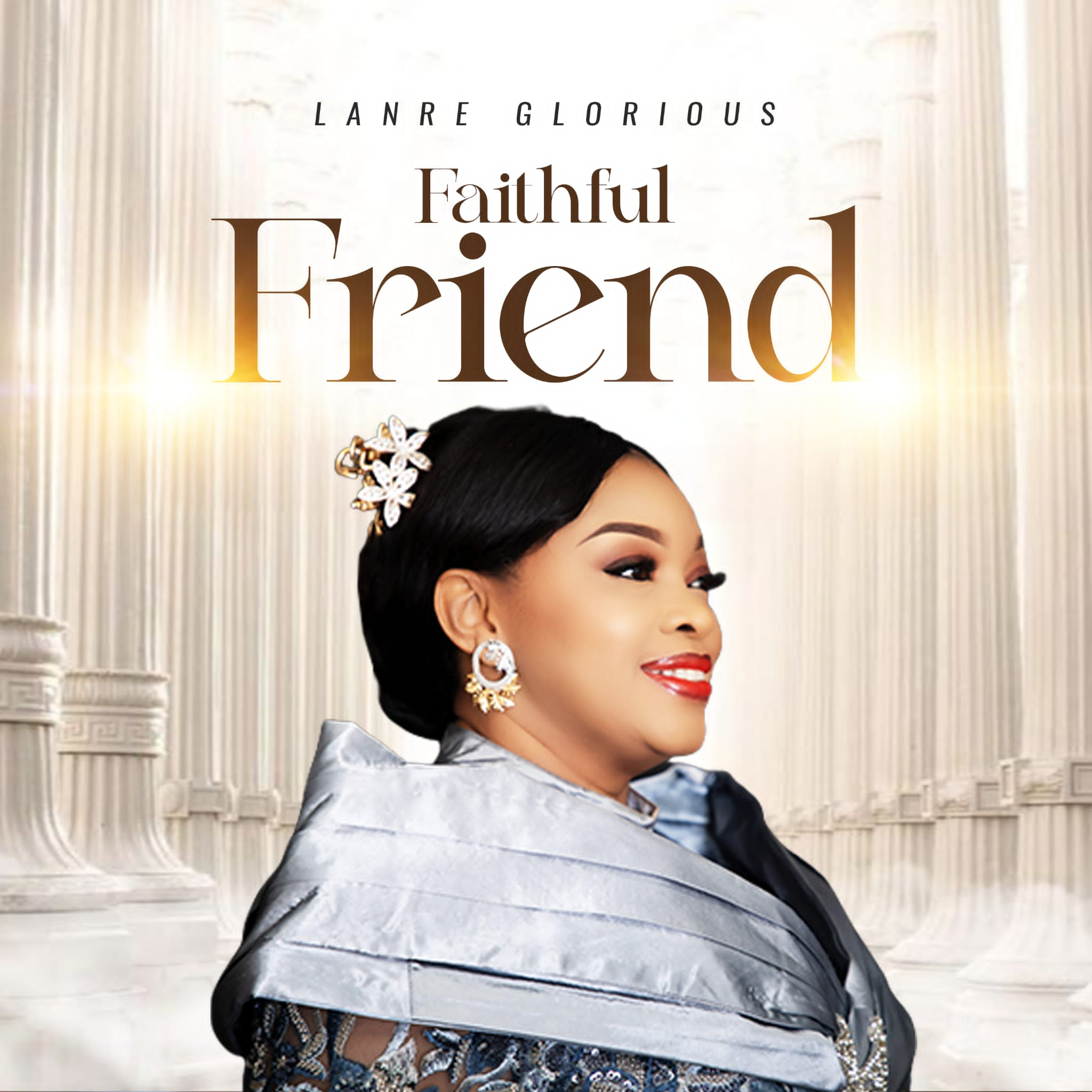 Faithful Friend By Lanre Glorious