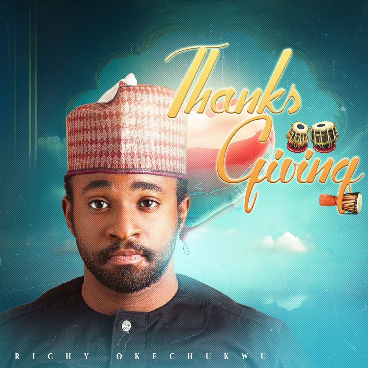 Thanksgiving By Richy Okechukwu