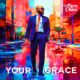 Your Grace By Aizuu Chux