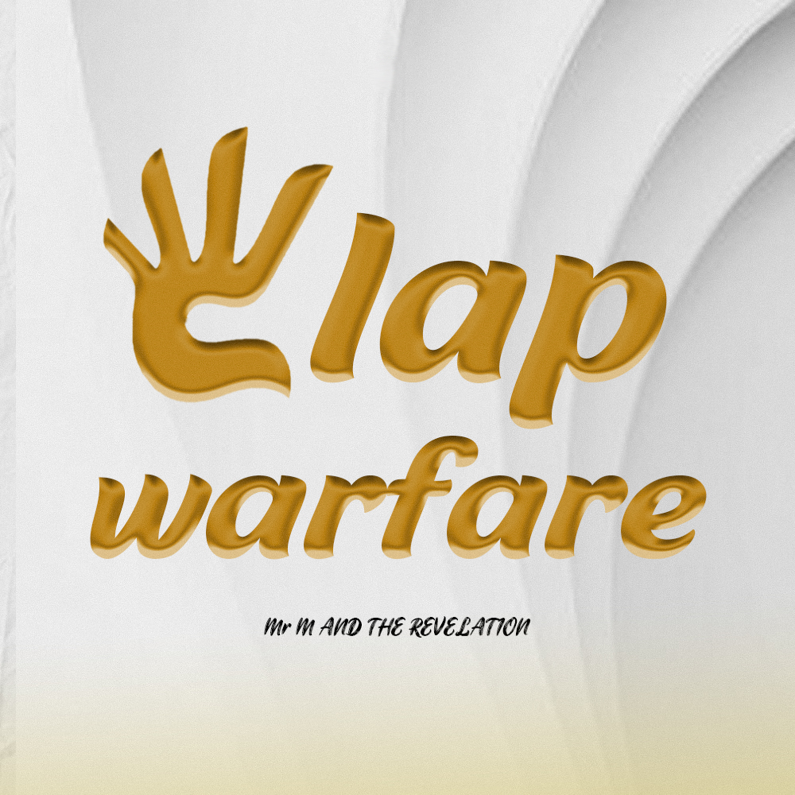 Clap Warfare By Mr M & Revelation