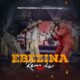 Ebezina (Remix) By Preye Odede Ft. Promise Effiong