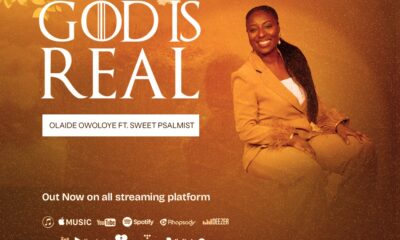 God Is Real By Olaide Owoloye