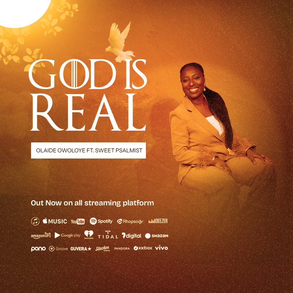 God Is Real By Olaide Owoloye