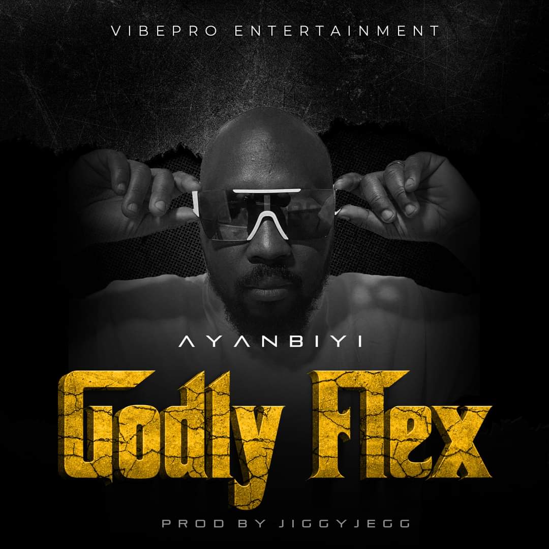 Godly Flex By Ayanbiyi