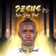 Jesus No Dey Fail EP By King David