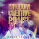 Kingdom Creative Praise 1.0 By Kenny Havilah