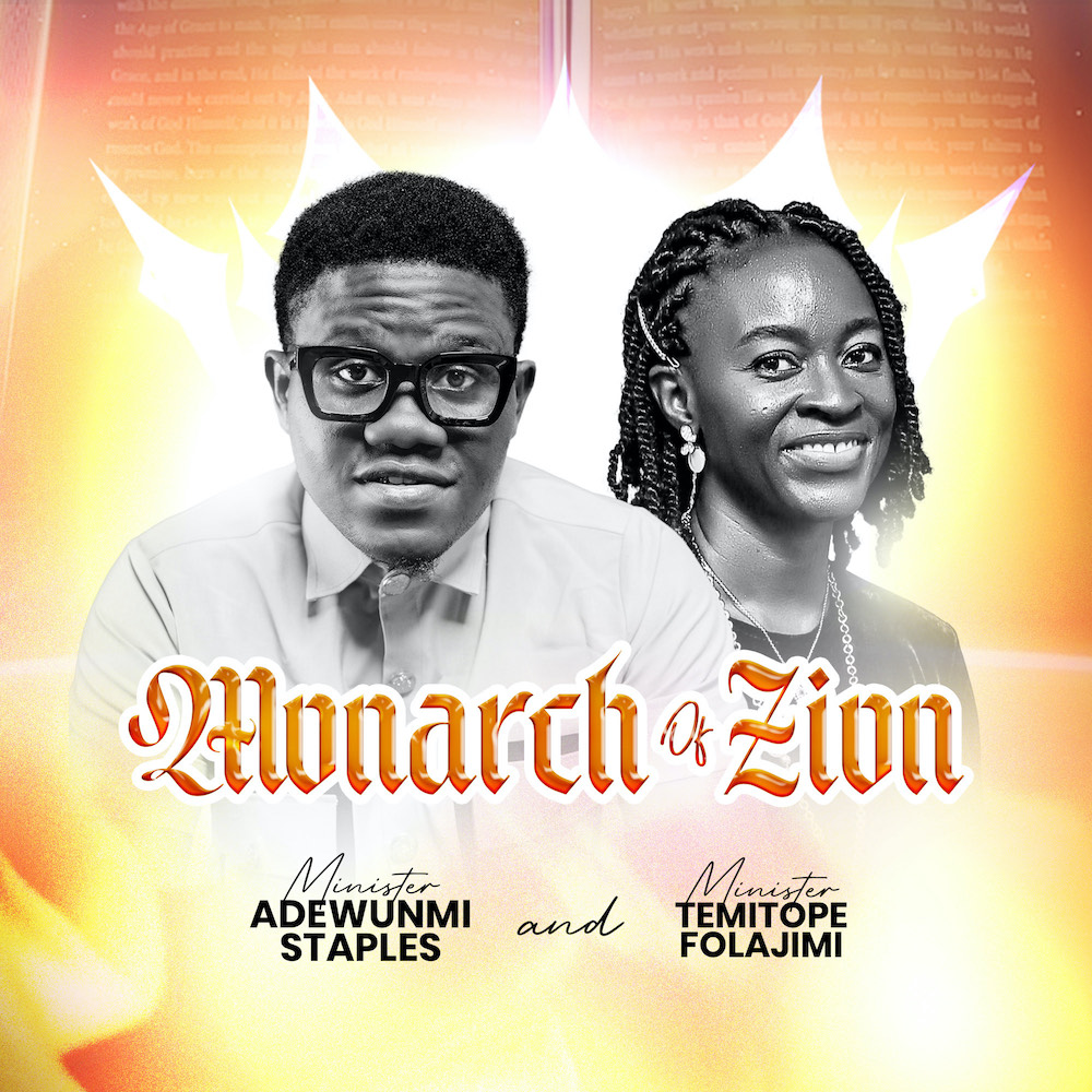 Monarch Of Zion By Adewunmi Staples Ft. Temitope Folajimi