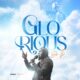 Glorious - Dr Tj
