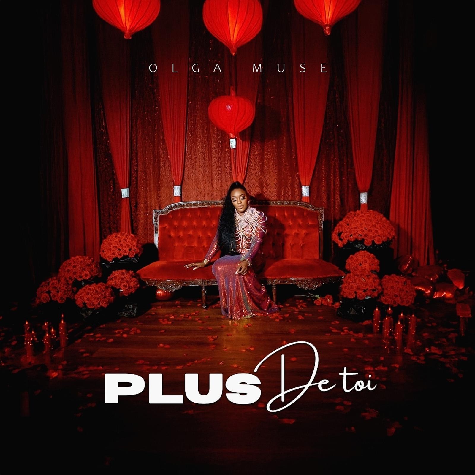 PLUS DE TOI (More of You) - Olga Muse