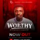 Worthy by Desmond Samuel Art