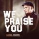 We Praise You by Samuel Kenneth