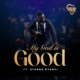 My God is Good by Halal Afrika x Ayanda Ntanzi