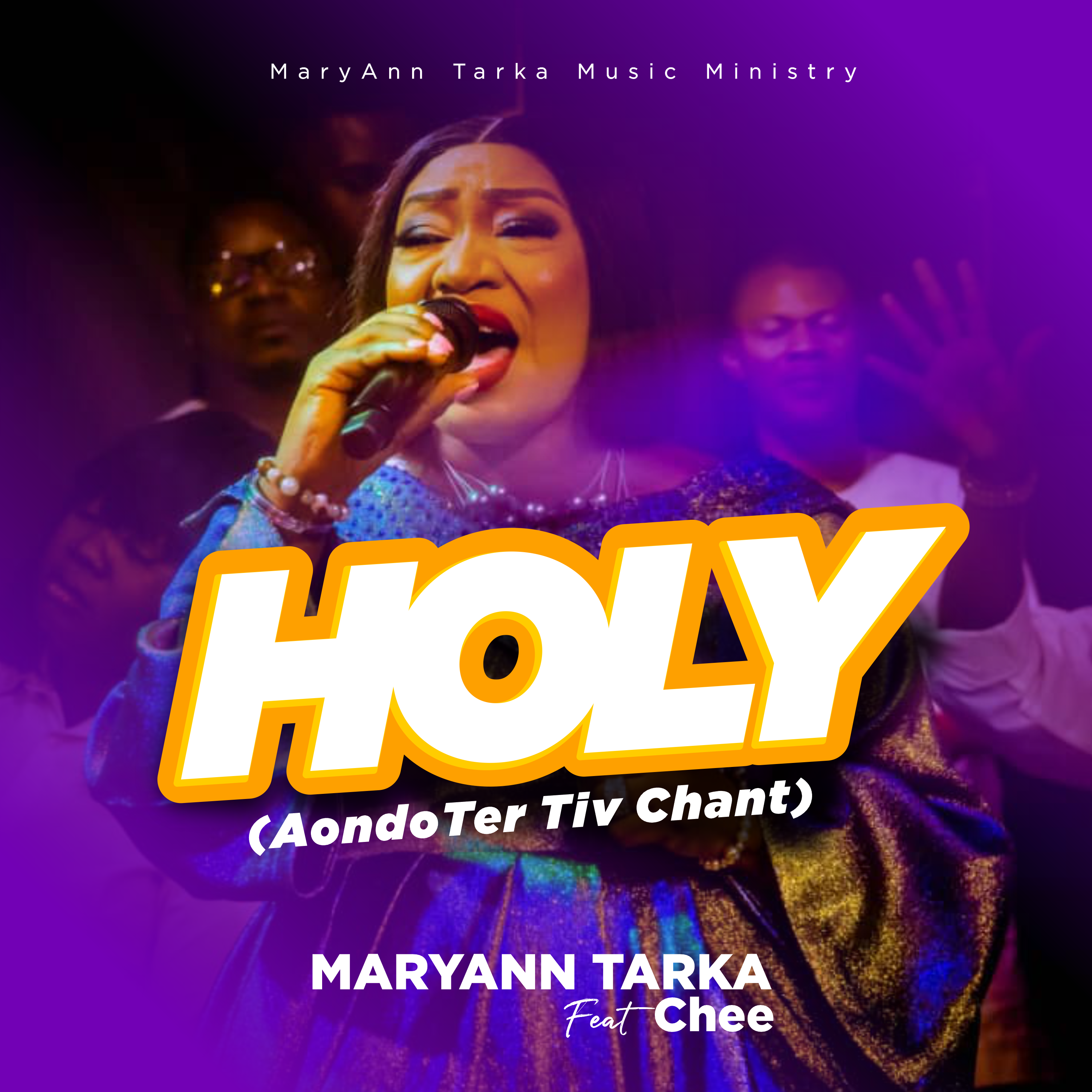 Holy - MaryAnn Tarka ft Chee