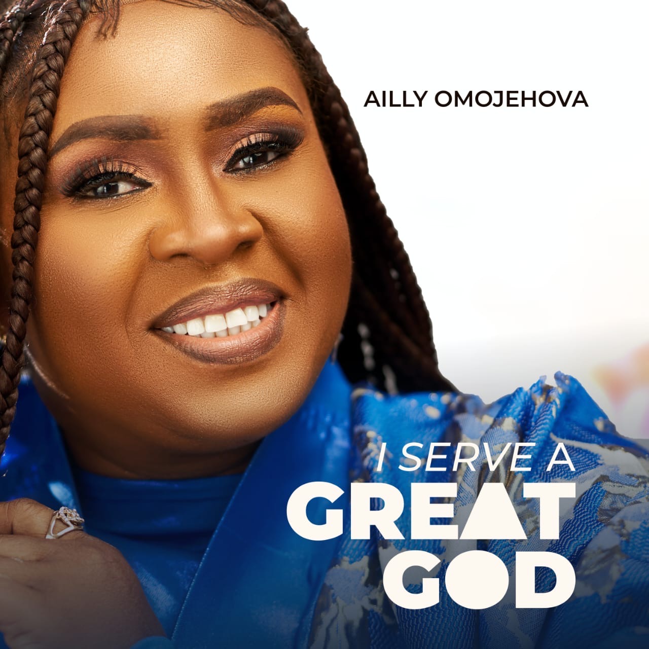 I Serve A Great God - Ailly Omojehovah