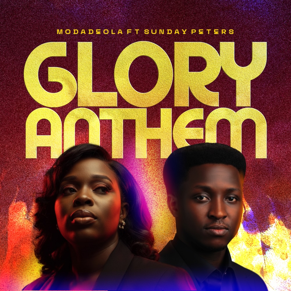 Glory Anthem - Modadeola Ft. Sunday Peters Artwork