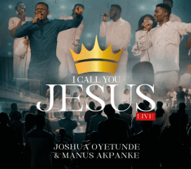 I Call You Jesus - Joshua Oyetunde Ft. Manus Akpanke Artwork