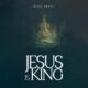 Jesus Is King - Mike Abdul Artwork