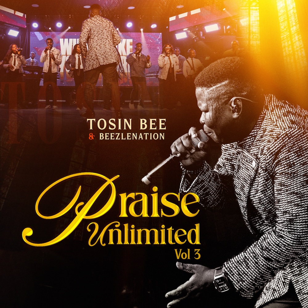 Praise Unlimited Vol 3 - Tosin Bee & Beezlenation Artwork