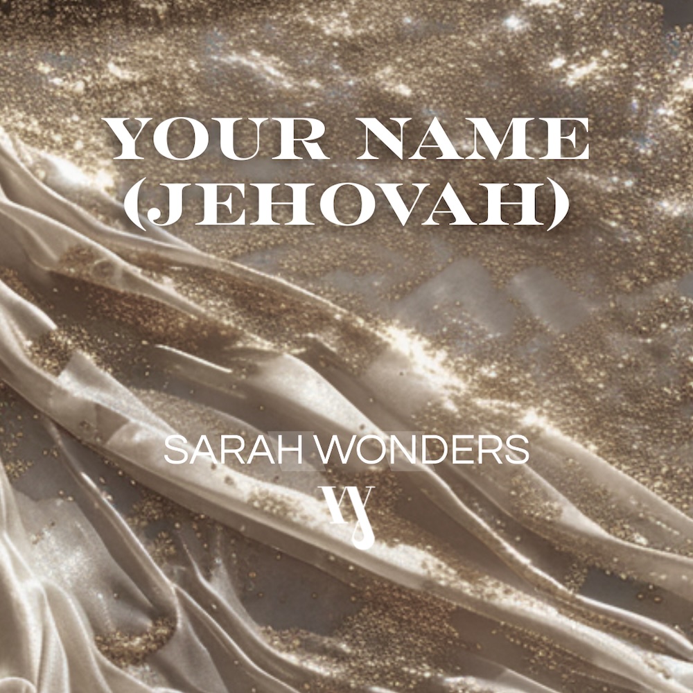 Your Name (Jehovah) - Sarah Wonders Artwork