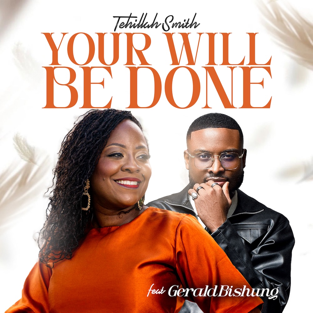 Your Will Be Done – Tehillah Smith ft. Gerald Bishung Artwork