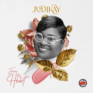 From His Heart - Judikay Artwork