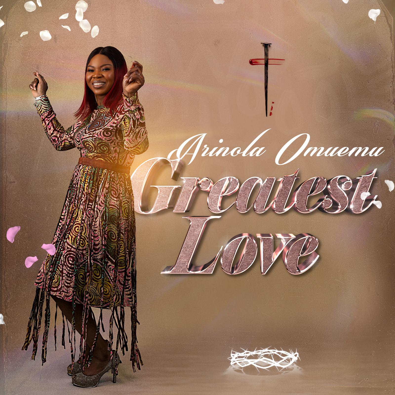 Greatest Love - Arinola Omuemu Artwork