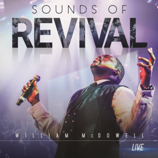 Sounds Of Revival Part Two - William McDowell Artwork