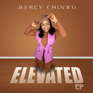 Elevated - Mercy Chinwo Artwork