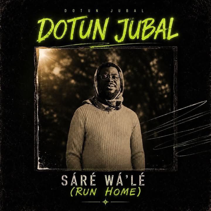 Sáré Wálé (Run Home) - Dotun Jubal Artwork