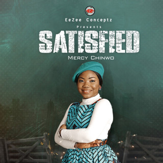 Satisfied – Mercy Chinwo Artwork