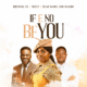 If E No Be You Jesus - Blessings Ng ft. Tkeyz and Elijah Daniel Artwork
