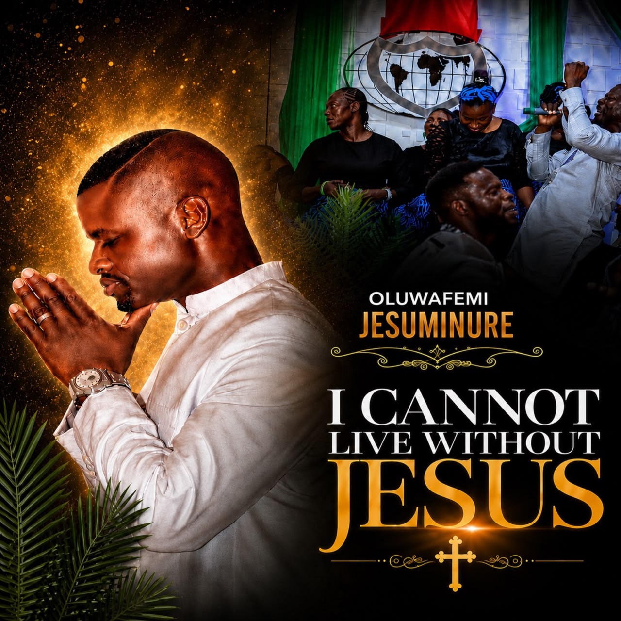 Oluwafemi Jesuminure – I Cannot Live Without Jesus Artwork