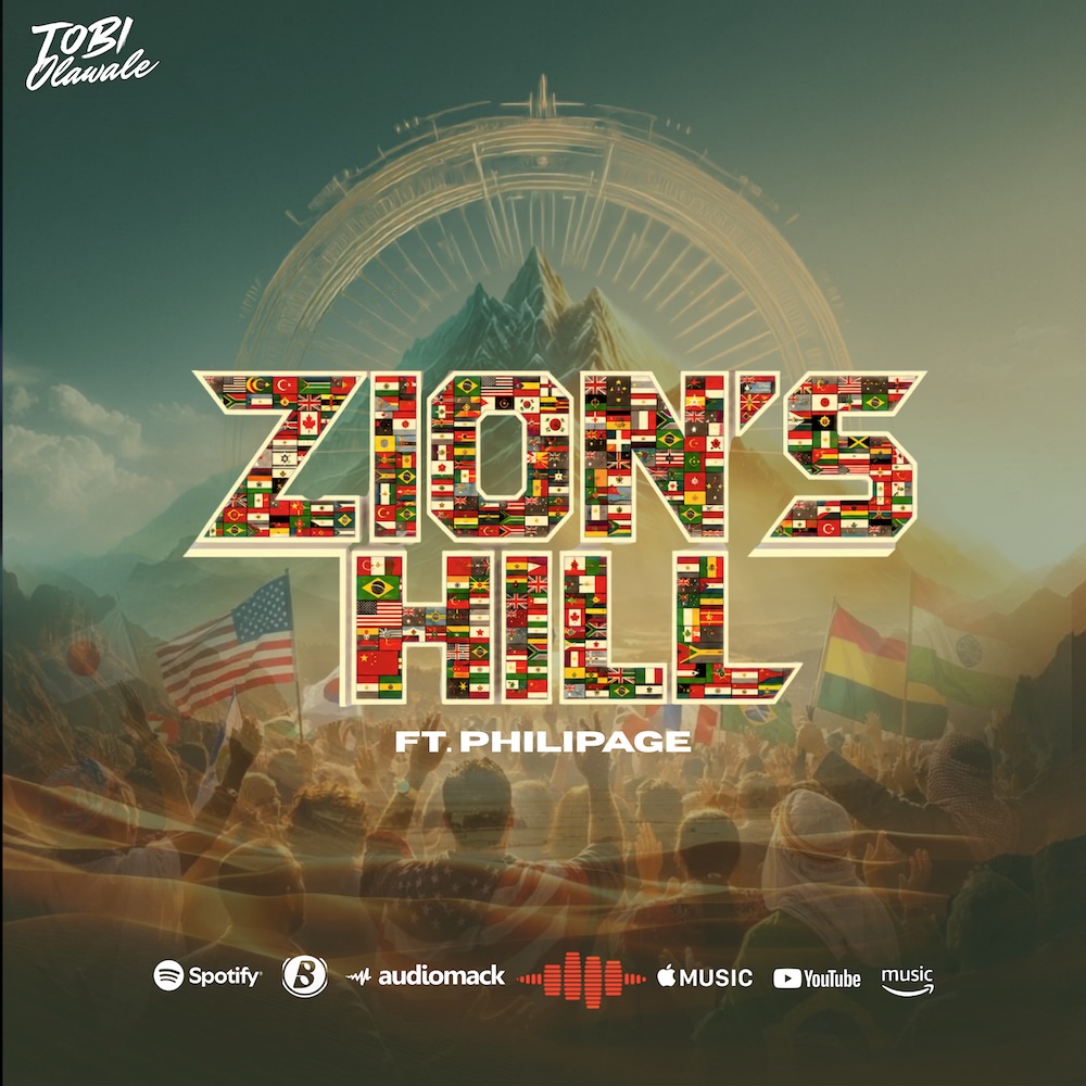 Zion’s Hill - Tobi Olawale ft. Philipage Artwork