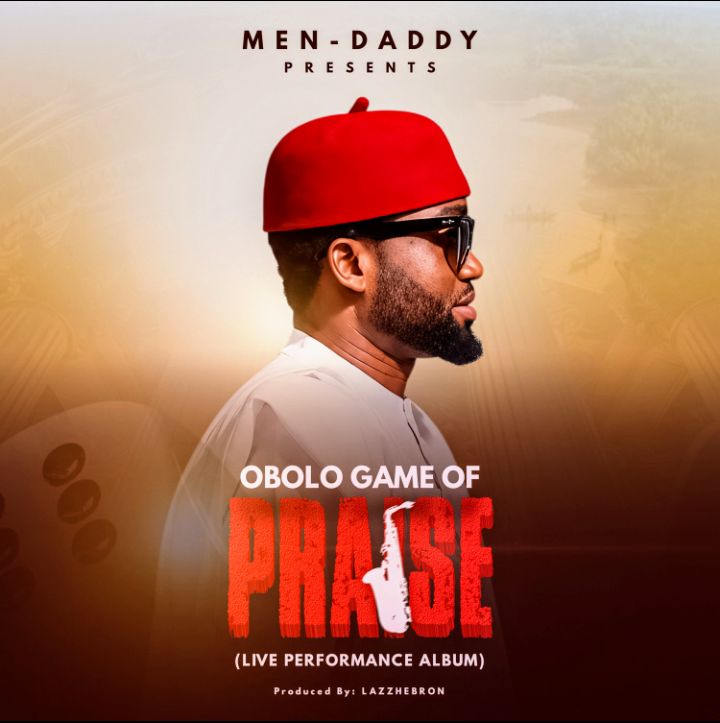 OBOLO GAME OF PRAISE - MEN-DADDY cover art