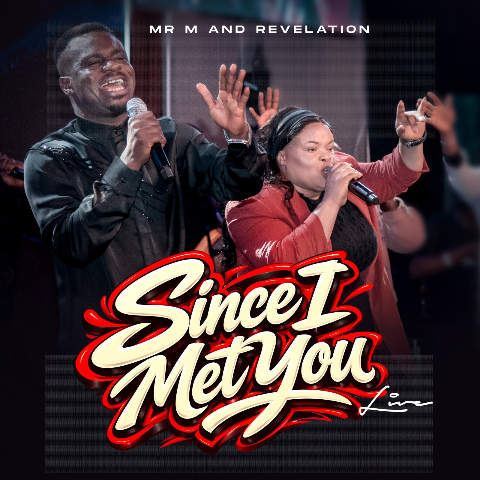 Since I Met You by Mr M and Revelation